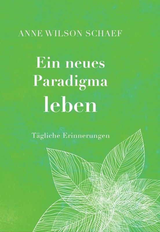 Ein neues Paradigma leben