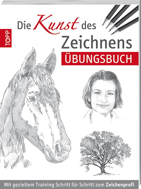 Die Kunst des Zeichnens - Übungsbuch