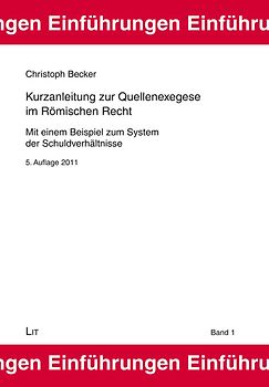 Kurzanleitung zur Quellenexegese im Römischen Recht