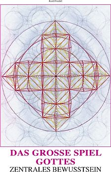 Das große Spiel Gottes. Band 1