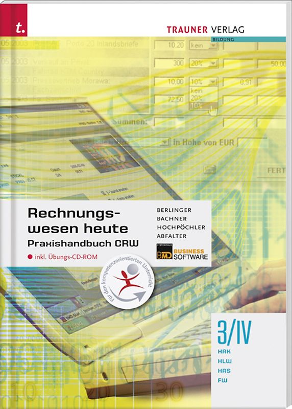 Rechnungswesen heute Praxishandbuch CRW 3/IV HAK/HLW/HAS/FW