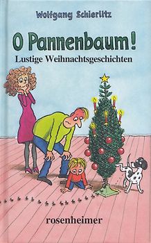 O Pannenbaum! - Lustige Weihnachtsgeschichten - Wolfgang Schierlitz [Gebundene Ausgabe]