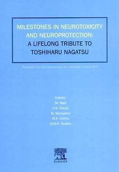 Milestones in Neurotoxicity and Neuroprotection: A Tribute to Professor Toshiharu Nagatsu