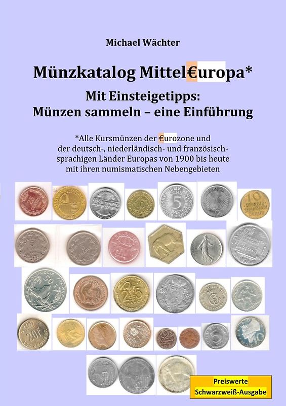 Münzkatalog Eurozone und Mitteleuropa - mit Einsteigetipps: Münzen sammeln