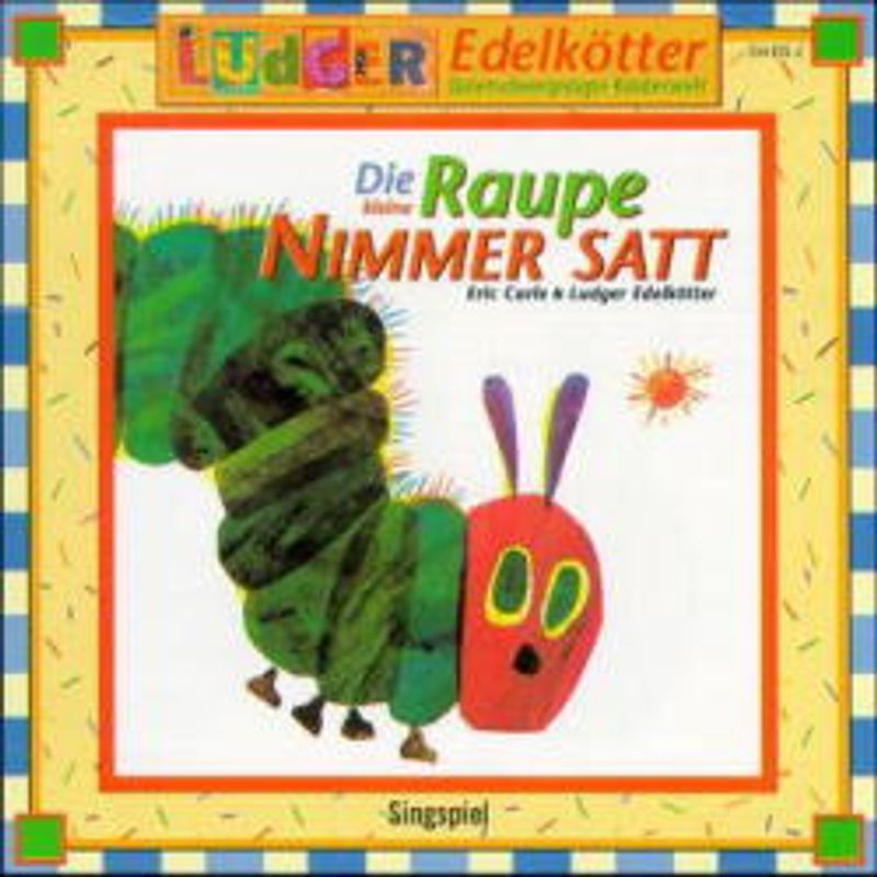 Die kleine Raupe Nimmersatt