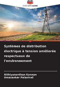 Systèmes de distribution électrique à tension améliorée respectueux de l'environnement