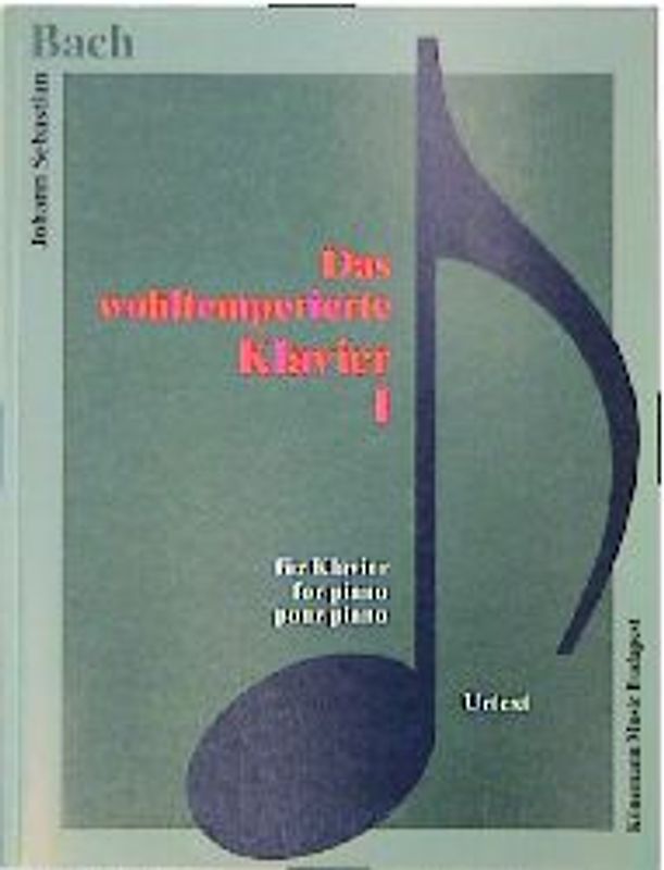 Das wohltemperierte Klavier I
