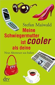 Meine Schwiegermutter ist cooler als deine
