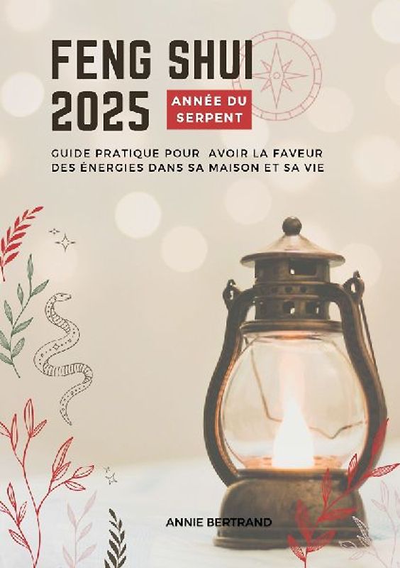 Feng Shui 2025 - Année sur Serpent