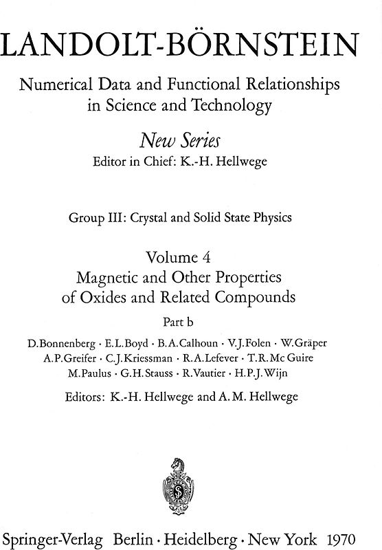 Magnetic and Other Properties of Oxides and Related Compounds / Magnetische und andere Eigenschaften von Oxiden und verwandten Verbindungen b