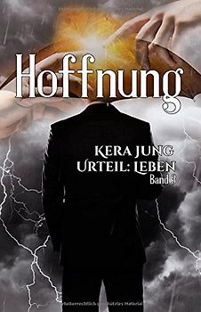 Urteil: Leben - Hoffnung