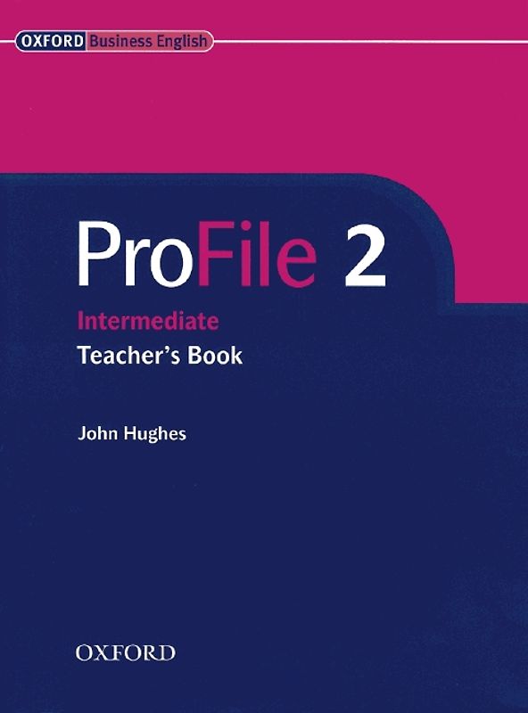 ProFile / Level 2: Intermediate - Teacher's Book