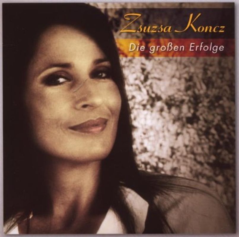 Zsuzsa Koncz - Die Großen Erfolge
