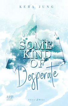 Some kind of desperate