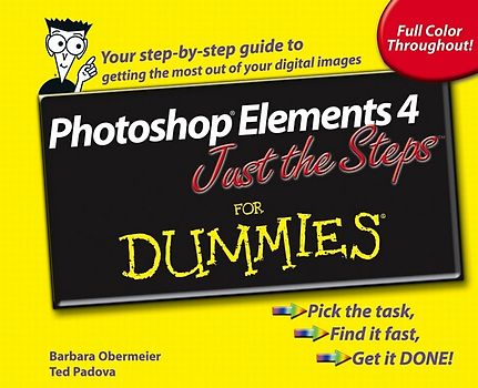 Photoshop Elements 4 Just the Steps For Dummies