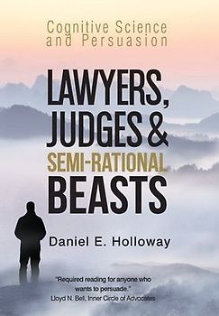 Lawyers, Judges & Semi-Rational Beasts