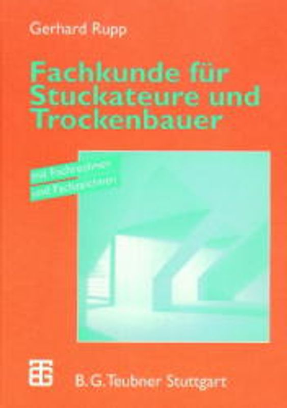 Fachkunde für Stuckateure und Trockenbauer