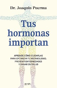 Tus hormonas importan