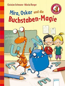 Mira, Oskar und die Buchstaben-Magie