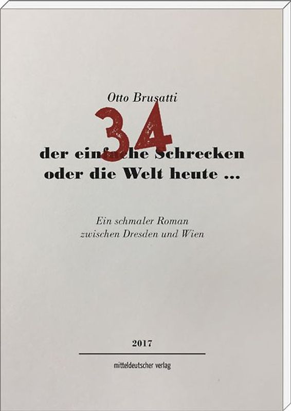 34 – der einfache Schrecken oder die Welt heute …