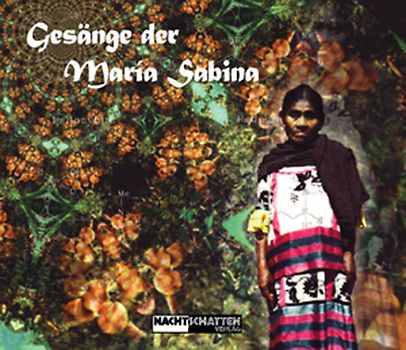 Gesänge der Maria Sabina