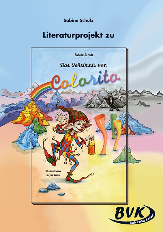 Literaturprojekt zu "Das Geheimnis von Colorito"