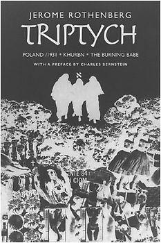 Triptych: Poland/ 1931, Khurbn, the Burning Babe