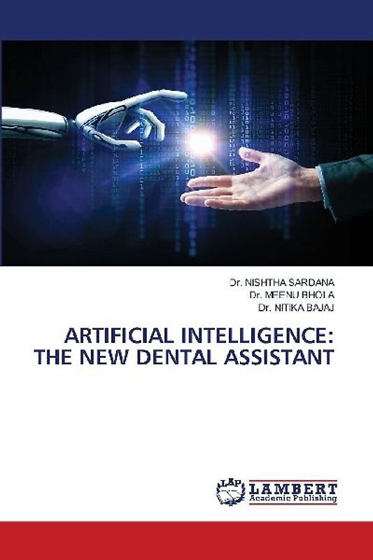 ARTIFICIAL INTELLIGENCE: THE NEW DENTAL ASSISTANT