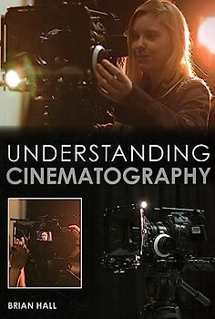 Understanding Cinematography
