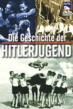 Die Geschichte der Hitler-Jugend DVD