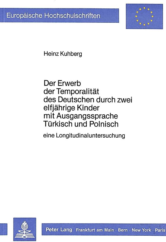 Der Erwerb der Temporalität des Deutschen durch zwei elfjährige Kinder mit Ausgangssprache Türkisch und Polnisch