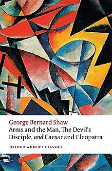 Arms and the Man, The Devil's Disciple, and Caesar and Cleopatra
