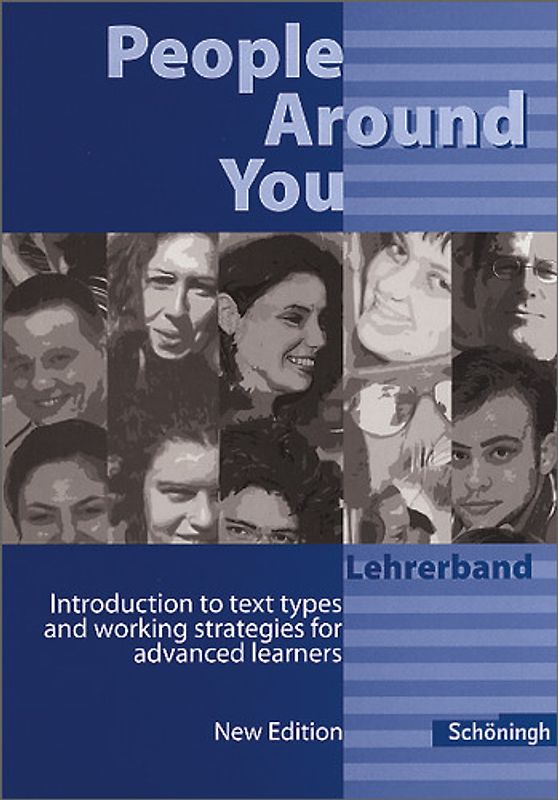 People Around You. Introduction to text types and working strategies.... Lehrerbuch