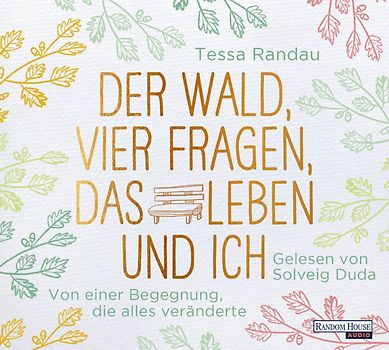 Der Wald, vier Fragen, das Leben und ich