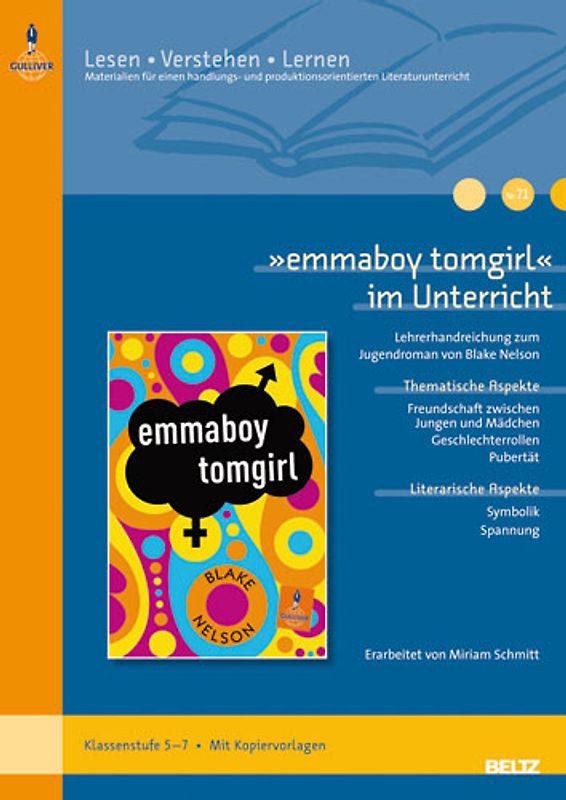 »emmaboy tomgirl« im Unterricht. Lehrerhandreichung zum Jugendroman von Blake Nelson (Klassenstufe 5–7, mit Kopiervorlagen)