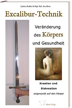 Excalibur - Technik: Veränderung des Körpers und Gesundheit