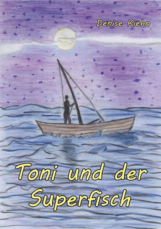 Toni und der Superfisch