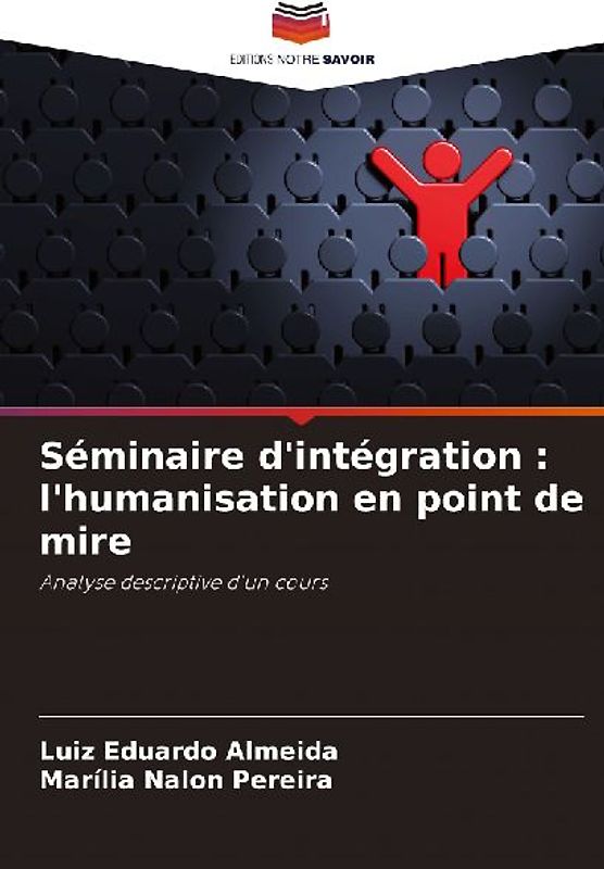 Séminaire d'intégration : l'humanisation en point de mire
