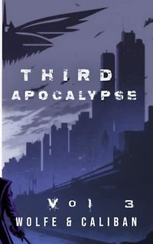 Third Apocalypse Vol. 3: A LitRPG Apocalypse Adventure (Regressor, Band 3)