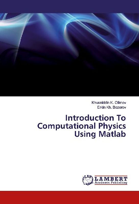 Introduction To Computational Physics Using Matlab