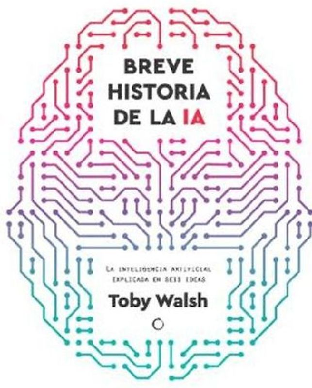 Breve Historia de la Inteligencia Artificial / A Brief History of Artificial Intelligence
