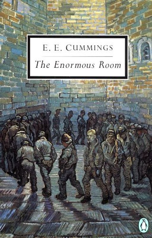 The Enormous Room (Classic, 20th-Century, Penguin) - e. e. cummings