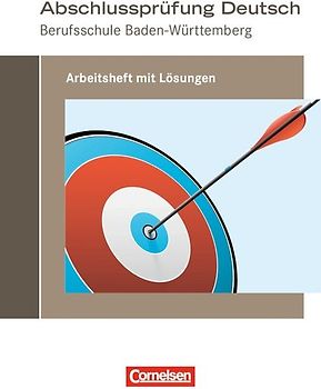 Abschlussprüfung Deutsch - Berufsschule Baden-Württemberg