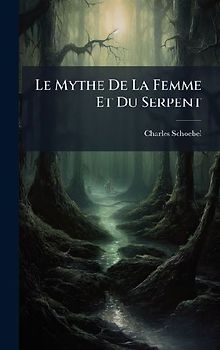 Le Mythe De La Femme Et Du Serpent