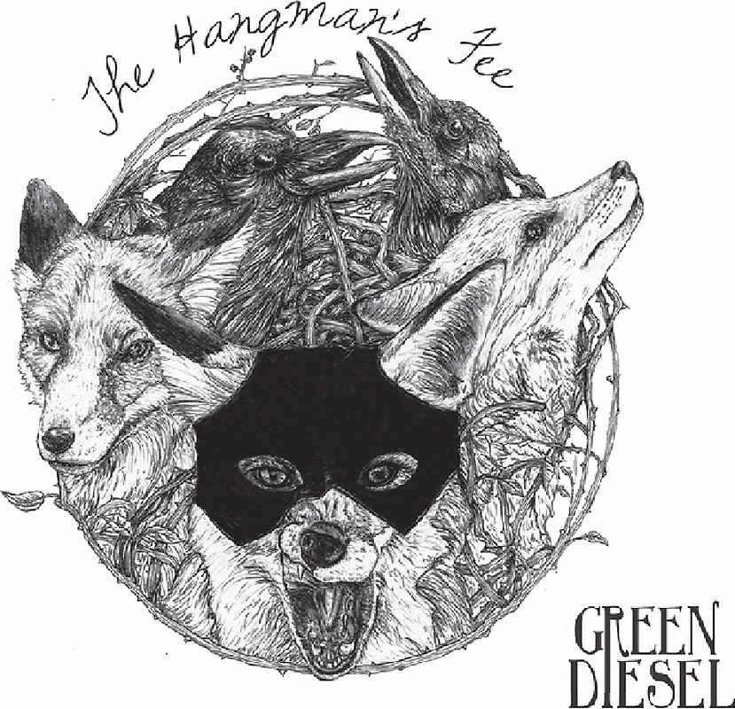 Green Diesel - Hangmans Fee