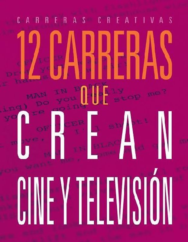 12 Carreras Que Crean Cine Y Televisión