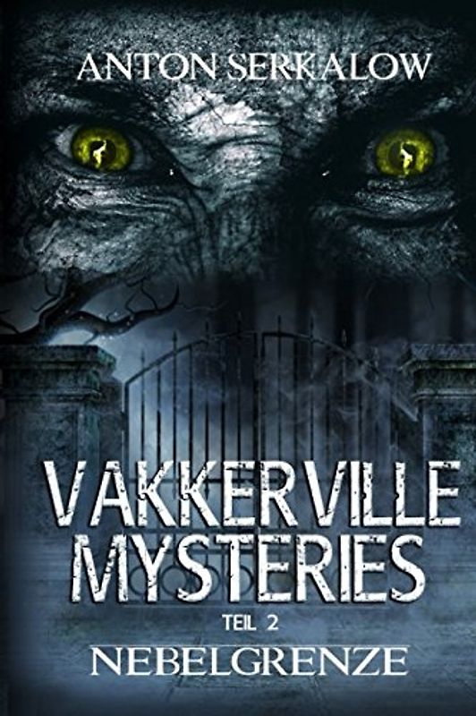 Vakkerville-Mysteries - Teil 2: Nebelgrenze