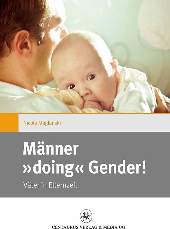 Männer "doing" Gender!