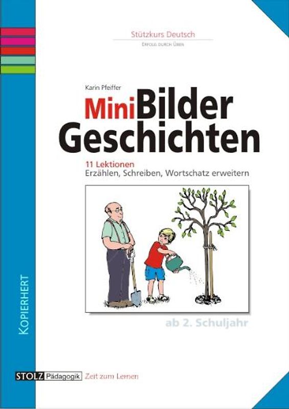 Mini-Bildergeschichten. 11 Lektionen: Erzählen, Schreiben, Wortschatz erweitern