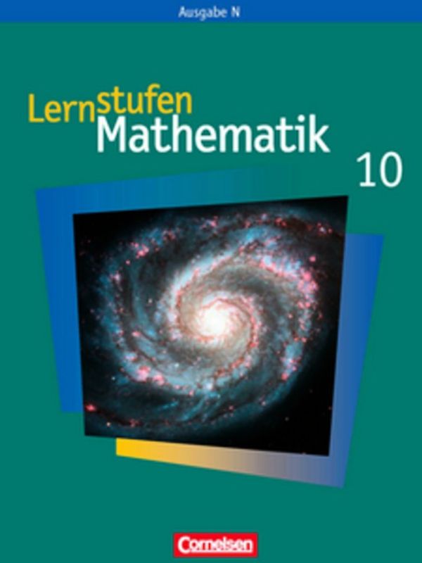 Lernstufen Mathematik - Ausgabe N / 10. Schuljahr - Schülerbuch